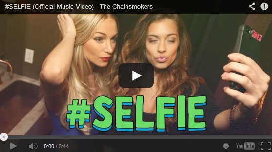The Chainsmokers - SELFIE (Official Music Video)