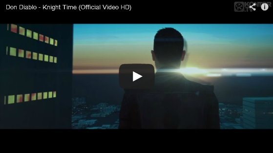 Don Diablo - Knight Time (Official Video HD)