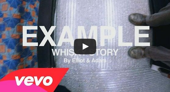 Example - Whisky Story (Official Video)